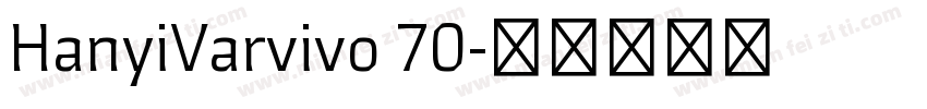 HanyiVarvivo 70字体转换